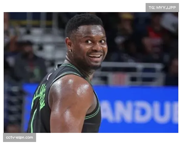 鹈鹕球星蔡恩-威廉森谈论其休赛期训练重点与身体管理